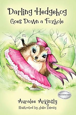 Image du vendeur pour Darling Hedgehog: Goes Down A Foxhole [Hardcover ] mis en vente par booksXpress