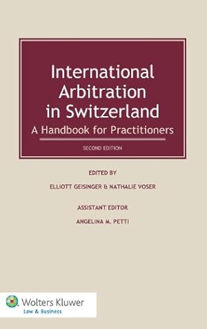 Imagen del vendedor de International Arbitration in Switzerland, Second Edition Revised [Hardcover ] a la venta por booksXpress