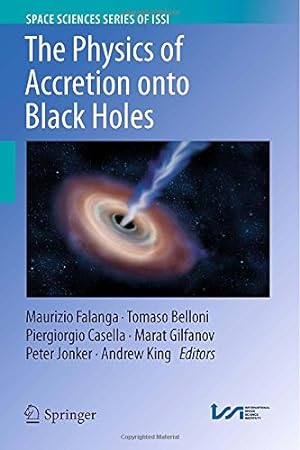 Bild des Verkufers fr The Physics of Accretion onto Black Holes (Space Sciences Series of ISSI) [Hardcover ] zum Verkauf von booksXpress