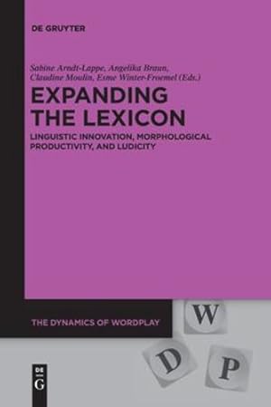 Seller image for Expanding the Lexicon (The Dynamics of Wordplay) [Paperback ] for sale by booksXpress