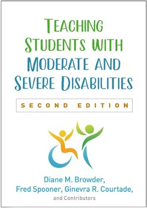Bild des Verkufers fr Teaching Students with Moderate and Severe Disabilities, Second Edition by Browder, Diane M., Spooner, Fred, Courtade, Ginevra R., and Contributors [Hardcover ] zum Verkauf von booksXpress
