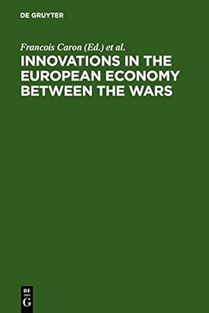 Seller image for Innovations in the European Economy between the Wars [Hardcover ] for sale by booksXpress