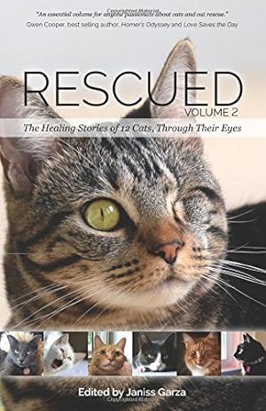 Seller image for Rescued Volume 2: The Healing Stories of 12 Cats, Through Their Eyes [Soft Cover ] for sale by booksXpress