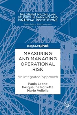 Seller image for Measuring and Managing Operational Risk: An Integrated Approach (Palgrave Macmillan Studies in Banking and Financial Institutions) [Hardcover ] for sale by booksXpress