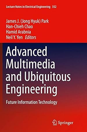 Seller image for Advanced Multimedia and Ubiquitous Engineering: Future Information Technology (Lecture Notes in Electrical Engineering) [Paperback ] for sale by booksXpress