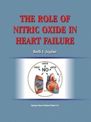 Imagen del vendedor de The Role of Nitric Oxide in Heart Failure [Paperback ] a la venta por booksXpress