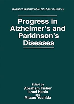 Imagen del vendedor de Progress in Alzheimers and Parkinsons Diseases (Advances in Behavioral Biology) [Paperback ] a la venta por booksXpress