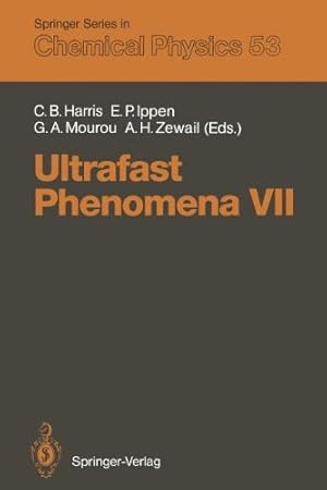 Imagen del vendedor de Ultrafast Phenomena VII: Proceedings of the 7th International Conference, Monterey, CA, May 1417, 1990 (Springer Series in Chemical Physics) [Paperback ] a la venta por booksXpress