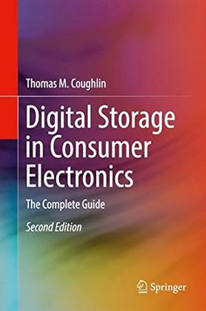 Image du vendeur pour Digital Storage in Consumer Electronics: The Essential Guide by Coughlin, Thomas M. [Hardcover ] mis en vente par booksXpress