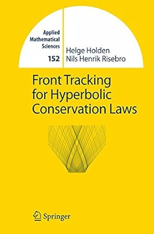 Bild des Verkufers fr Front Tracking for Hyperbolic Conservation Laws (Applied Mathematical Sciences) by Holden, Helge, Risebro, Nils H. [Paperback ] zum Verkauf von booksXpress