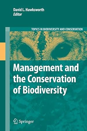 Seller image for Management and the Conservation of Biodiversity (Topics in Biodiversity and Conservation) (Volume 10) [Soft Cover ] for sale by booksXpress