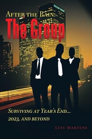 Seller image for The Group: Surviving at Year's End . . . 2023, and beyond [Soft Cover ] for sale by booksXpress