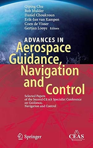 Immagine del venditore per Advances in Aerospace Guidance, Navigation and Control: Selected Papers of the Second CEAS Specialist Conference on Guidance, Navigation and Control [Hardcover ] venduto da booksXpress