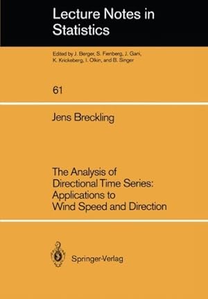 Image du vendeur pour The Analysis of Directional Time Series: Applications to Wind Speed and Direction (Lecture Notes in Statistics) by Breckling, Jens [Paperback ] mis en vente par booksXpress