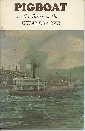Pigboat . the Story of the Whalebacks