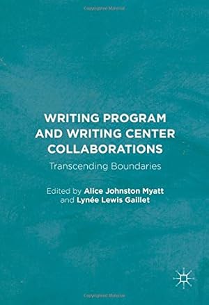 Seller image for Writing Program and Writing Center Collaborations: Transcending Boundaries [Hardcover ] for sale by booksXpress