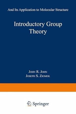 Seller image for Introductory Group Theory: And Its Application to Molecular Structure by Ferraro, John R., Ziomek, Joseph S. [Paperback ] for sale by booksXpress