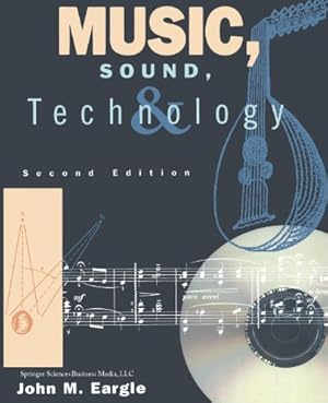 Seller image for Music, Sound, and Technology by Eargle, John M. [Paperback ] for sale by booksXpress