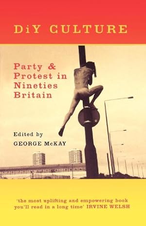 Image du vendeur pour DiY Culture: Party and Protest in Nineties' Britain [Soft Cover ] mis en vente par booksXpress