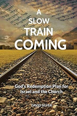 Image du vendeur pour A Slow Train Coming: God's Redemptive Plan for Israel and the Church [Soft Cover ] mis en vente par booksXpress