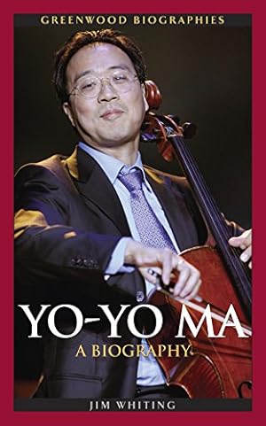 Immagine del venditore per Yo-Yo Ma: A Biography (Greenwood Biographies) by Whiting, Jim [Hardcover ] venduto da booksXpress