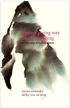 Seller image for A Guest Giving Way Like Ice Melting by Schroeder, Steven, Keng, Debby Sou Vai [Paperback ] for sale by booksXpress
