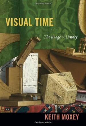 Immagine del venditore per Visual Time: The Image in History by Moxey, Keith [Paperback ] venduto da booksXpress