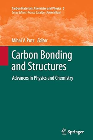 Image du vendeur pour Carbon Bonding and Structures: Advances in Physics and Chemistry (Carbon Materials: Chemistry and Physics) (Volume 5) [Soft Cover ] mis en vente par booksXpress