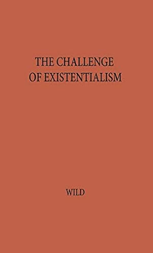 Seller image for The Challenge of Existentialism: [Hardcover ] for sale by booksXpress