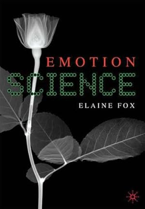 Immagine del venditore per Emotion Science: Cognitive and Neuroscientific Approaches to Understanding Human Emotions by Fox, Elaine [Paperback ] venduto da booksXpress