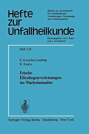 Imagen del vendedor de Frische Ellenbogenverletzungen im Wachstumsalter (Hefte zur Zeitschrift "Der Unfallchirurg") (Delaware Edition) [Soft Cover ] a la venta por booksXpress