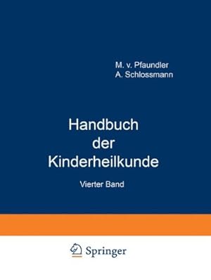 Seller image for Handbuch der Kinderheilkunde: Ein Buch für den Praktischen Artz (German Edition) by Pfaundler, M. von, Schlossmann, A. [Paperback ] for sale by booksXpress