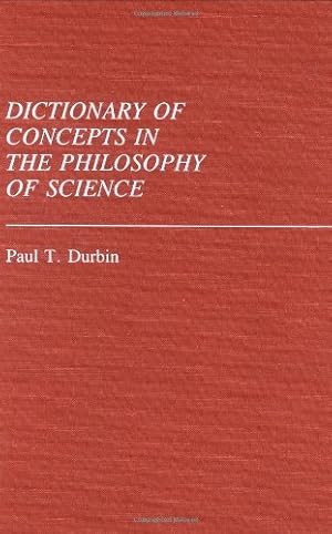 Seller image for Dictionary of Concepts in the Philosophy of Science: (Reference Sources for the Social Sciences and Humanities) by Durbin, Paul T. [Hardcover ] for sale by booksXpress