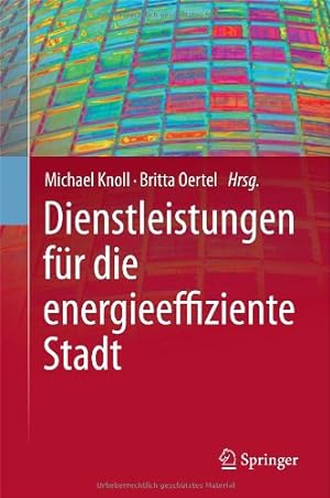 Bild des Verkufers fr Dienstleistungen für die energieeffiziente Stadt (German Edition) [Hardcover ] zum Verkauf von booksXpress