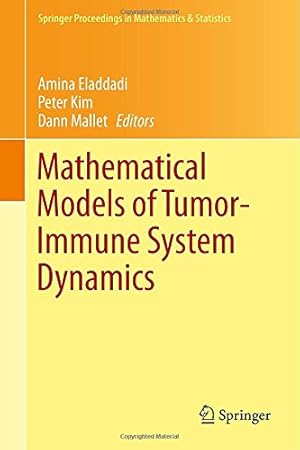 Seller image for Mathematical Models of Tumor-Immune System Dynamics (Springer Proceedings in Mathematics & Statistics) [Hardcover ] for sale by booksXpress