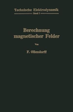 Imagen del vendedor de Berechnung magnetischer Felder (Technische Elektrodynamik) (German Edition) by Ollendorff, Franz [Paperback ] a la venta por booksXpress