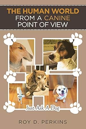 Seller image for The Human World from a Canine Point of View [Soft Cover ] for sale by booksXpress