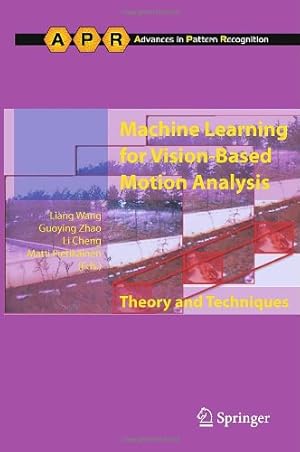 Seller image for Machine Learning for Vision-Based Motion Analysis: Theory and Techniques (Advances in Computer Vision and Pattern Recognition) [Hardcover ] for sale by booksXpress