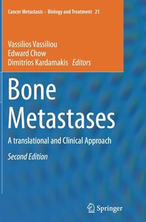 Image du vendeur pour Bone Metastases: A translational and Clinical Approach (Cancer Metastasis - Biology and Treatment) [Paperback ] mis en vente par booksXpress