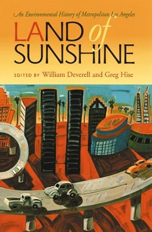 Seller image for Land of Sunshine: An Environmental History of Metropolitan Los Angeles (Pittsburgh Hist Urban Environ) [Paperback ] for sale by booksXpress