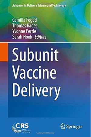 Image du vendeur pour Subunit Vaccine Delivery (Advances in Delivery Science and Technology) [Hardcover ] mis en vente par booksXpress