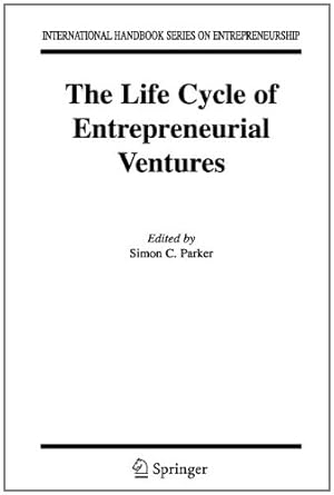 Image du vendeur pour The Life Cycle of Entrepreneurial Ventures (International Handbook Series on Entrepreneurship) [Paperback ] mis en vente par booksXpress