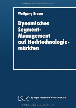 Imagen del vendedor de Dynamisches Segment-Management auf Hochtechnologiemärkten (DUV Wirtschaftswissenschaft) (German Edition) [Paperback ] a la venta por booksXpress