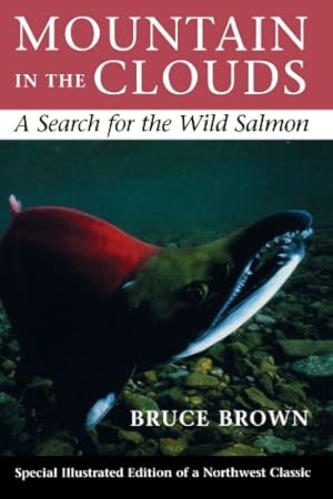 Seller image for Mountain in the Clouds: A Search for the Wild Salmon by Brown, Bruce [Paperback ] for sale by booksXpress