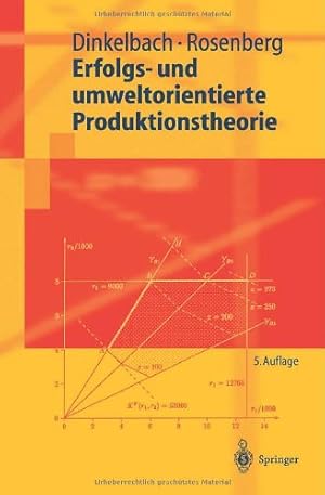 Bild des Verkufers fr Erfolgs- und umweltorientierte Produktionstheorie (Springer-Lehrbuch) (German Edition) by Dinkelbach, Werner, Rosenberg, Otto [Paperback ] zum Verkauf von booksXpress