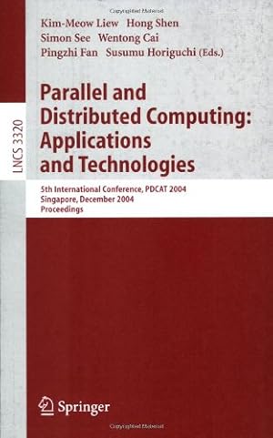 Seller image for Parallel and Distributed Computing: Applications and Technologies: 5th International Conference, PDCAT 2004, Singapore, December 8-10, 2004, Proceedings (Lecture Notes in Computer Science) [Paperback ] for sale by booksXpress