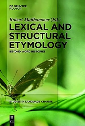 Imagen del vendedor de Lexical and Structural Etymology (Studies in Language Change) [Hardcover ] a la venta por booksXpress