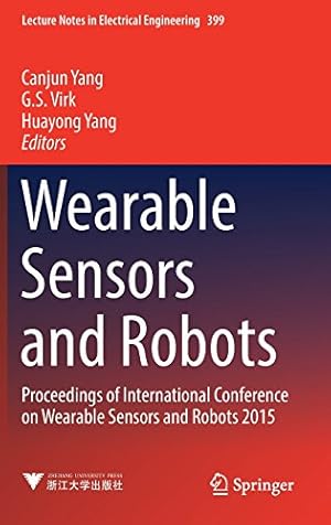 Seller image for Wearable Sensors and Robots: Proceedings of International Conference on Wearable Sensors and Robots 2015 (Lecture Notes in Electrical Engineering) [Hardcover ] for sale by booksXpress