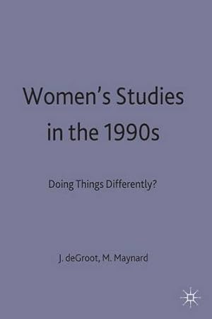 Immagine del venditore per Women's Studies in the 1990s: Doing Things Differently? (Women's Studies at York Series) [Hardcover ] venduto da booksXpress