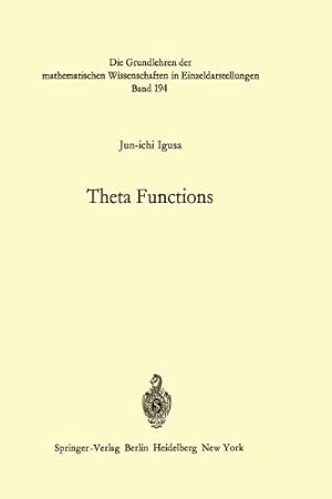 Imagen del vendedor de Theta Functions (Grundlehren der mathematischen Wissenschaften) by Igusa, Jun-ichi [Paperback ] a la venta por booksXpress